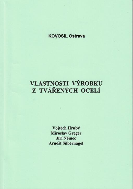 Vlastnosti výrobků z tvářených ocelí