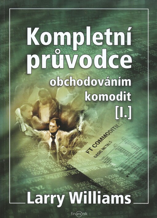 Kompletní průvodce obchodováním komodit