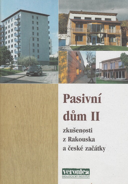 Pasivní dům II :zkušenosti z Rakouska a české začátky