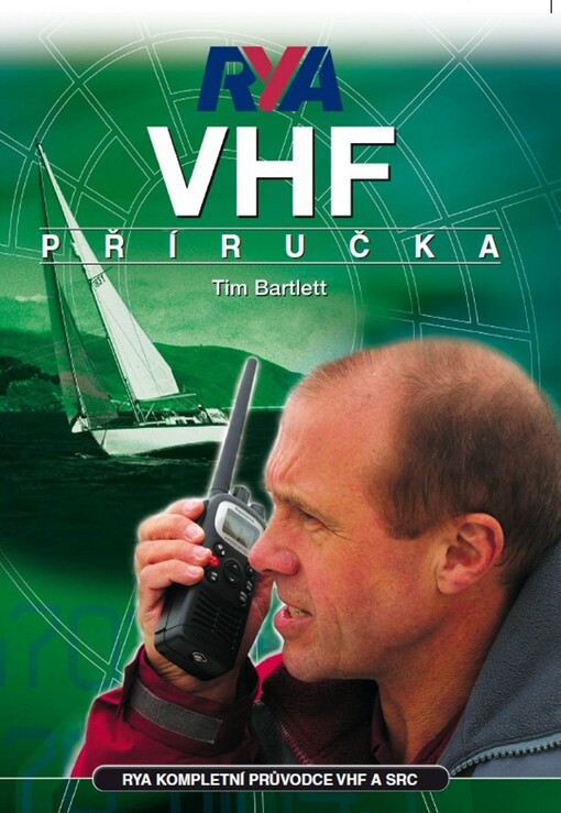 RYA VHF příručka :[RYA kompletní průvodce VHF a SRC]