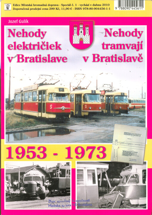 Nehody električiek v Bratislave =Nehody tramvají v Bratislavě : 1953-1973