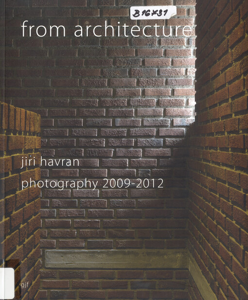 From architecture :Jiri Havran, photography 2009-2012