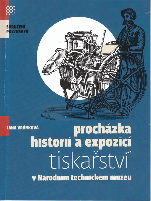 Procházka historií a expozicí tiskařství v Národním technickém muzeu