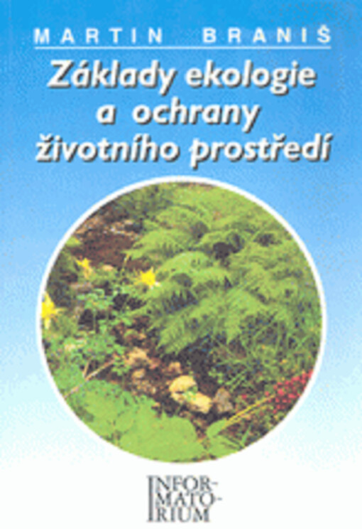 Základy ekologie a ochrany životního prostředí : učebnice pro střední školy