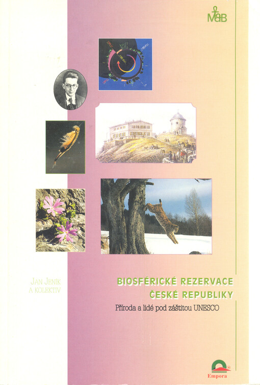 Biosférické rezervace České republiky : příroda a lidé pod záštitou UNESCO