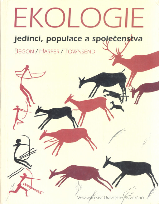 Ekologie: jedinci, populace a společenstva