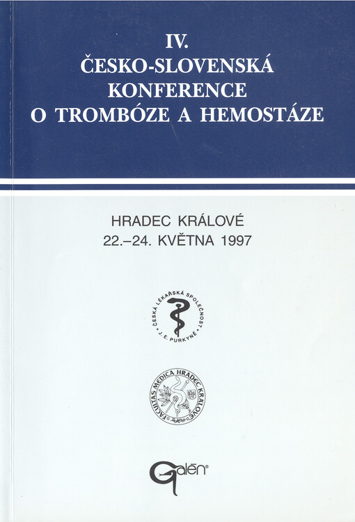 IV. česko-slovenská konference o trombóze a hemostáze : Hradec Králové, 22.-24. května 1997
