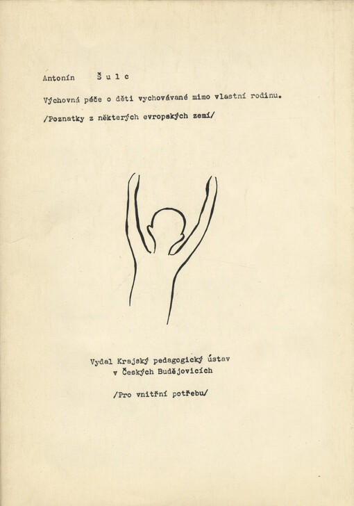 Výchovná péče o děti vychovávané mimo vlastní rodinu :Poznatky z některých evropských zemí