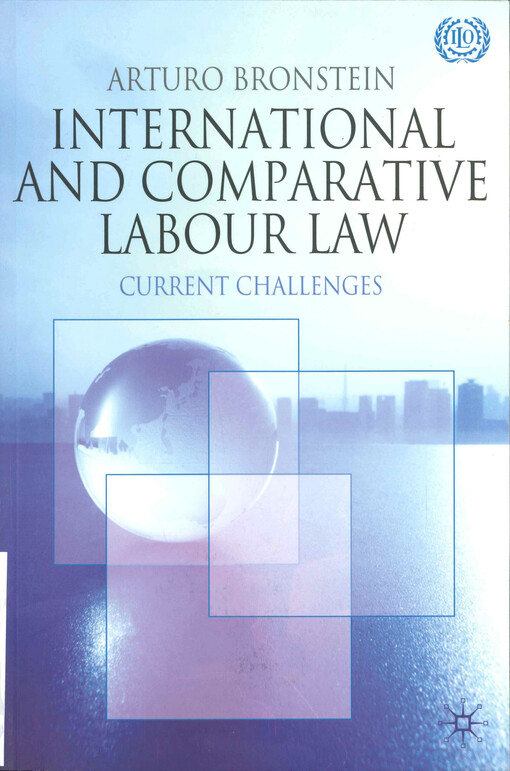 International and comparative labour law :current challenges