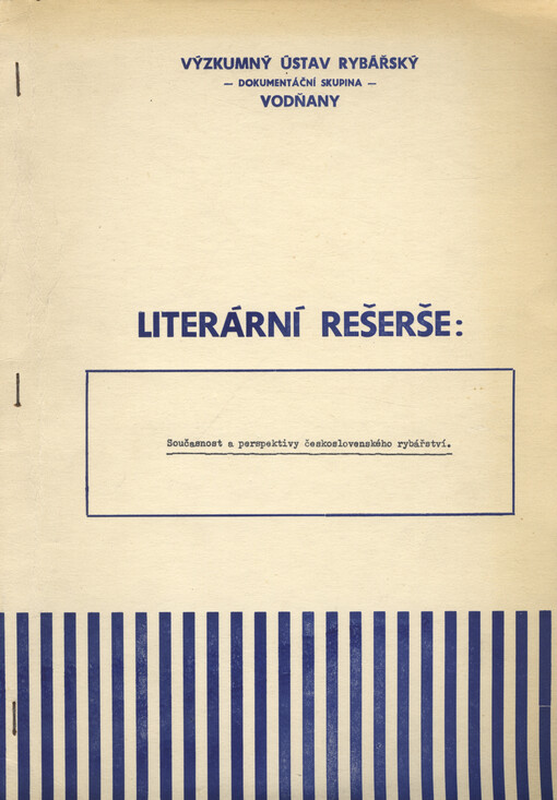 Literární rešerše na téma: Současnost a perspektivy československého rybářství