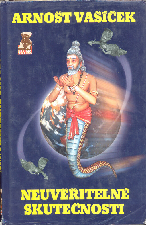 Neuvěřitelné skutečnosti. I. díl, Šokující objevy potvrzují prastaré mýty