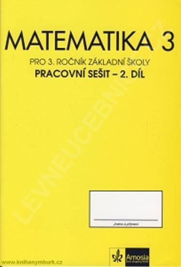 Matematika pro 3. ročník základní školy : pracovní sešit