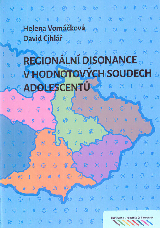 Regionální disonance v hodnotových soudech adolescentů