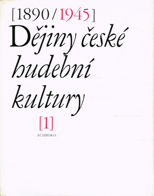 Dějiny české hudební kultury 1890-1945
