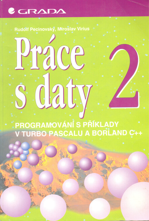 Práce s daty: programování s příklady v Turbo Pascalu a Borland C++