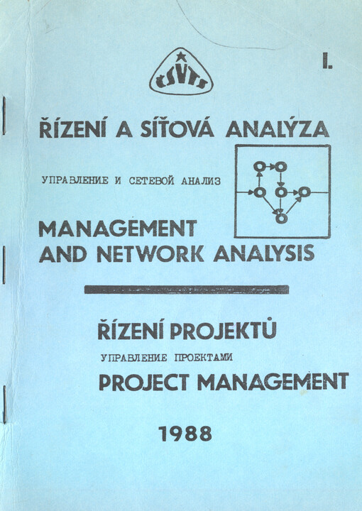 Řízení a síťová analýza řízení projektů = Management and Network Analysis : project management = Upravlenije i setevoj analiz : upravlenije projektami