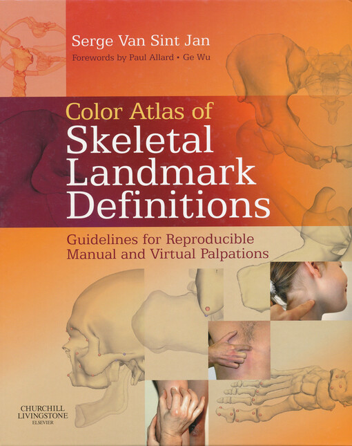 Color atlas of skeletal landmark definitions : guidelines for reproducible manual and virtual palpations
