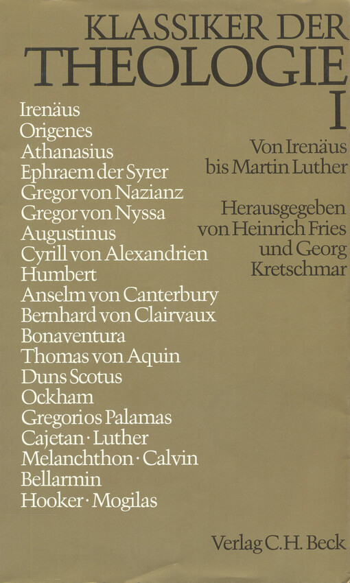 Klassiker der Theologie.Bd. 1.,Von Irenäus bis Martin Luther