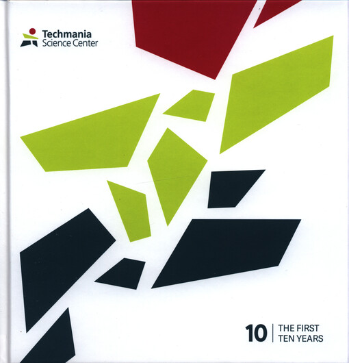 Techmania Science Center : the first ten years