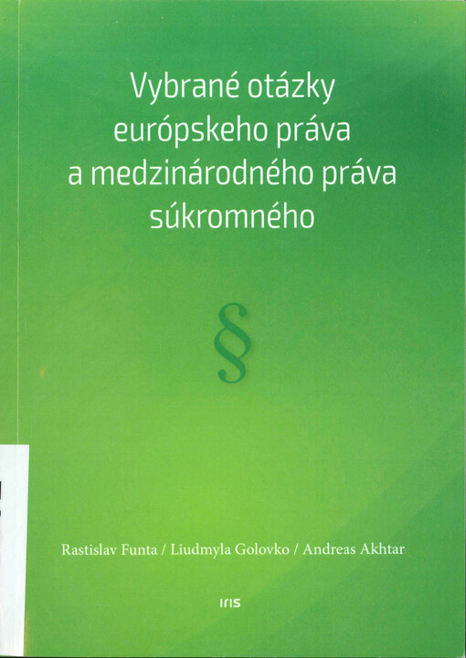 Vybrané otázky európskeho práva a medzinárodného práva súkromného
