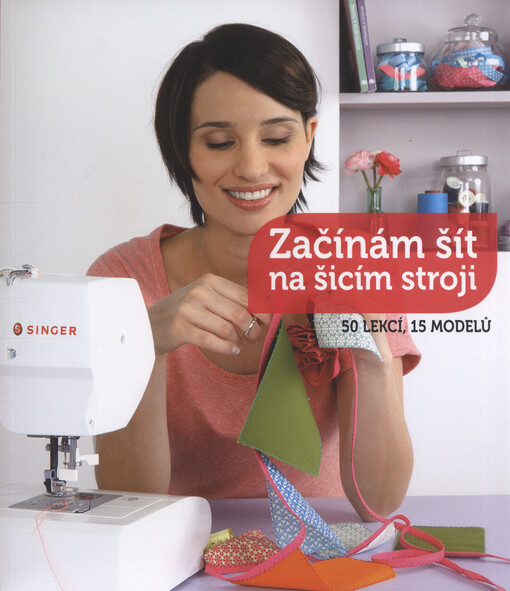 Začínám šít na šicím stroji