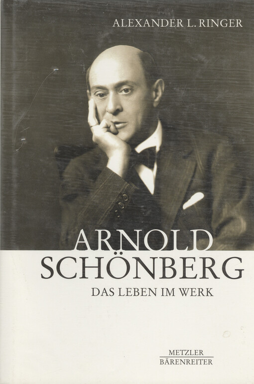 Arnold Schönberg : das Leben im Werk