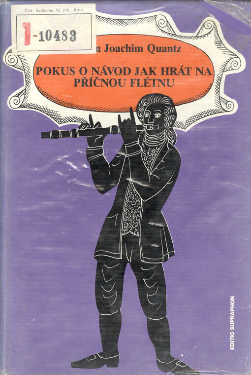 Pokus o návod, jak hrát na příčnou flétnu: opatřený růz. pozn. sloužícími ke zvelebení dobrého vkusu v praktické hudbě a objasněný příklady