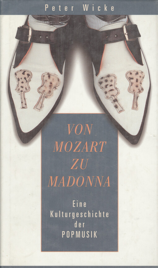 Von Mozart zu Madonna : eine Kulturgeschichte der Popmusik