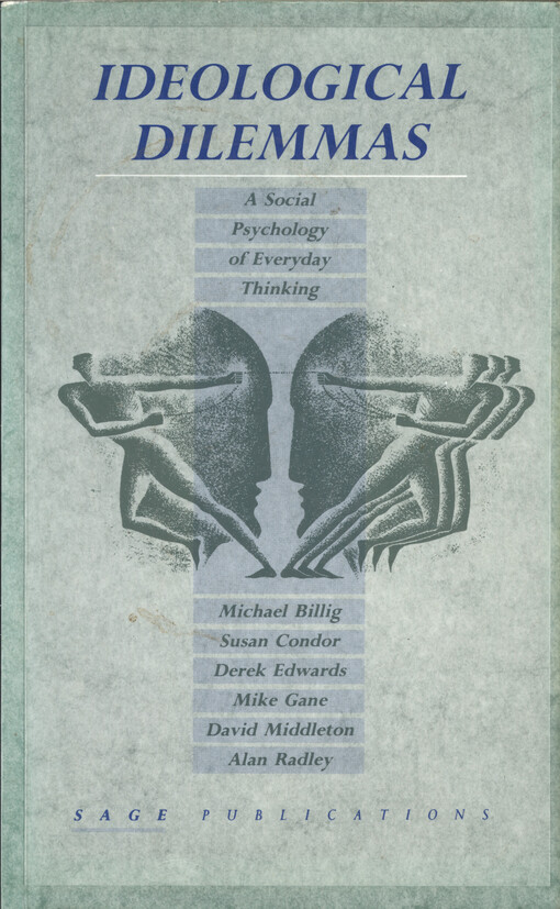 Ideological dilemmas : a social psychology of everyday thinking