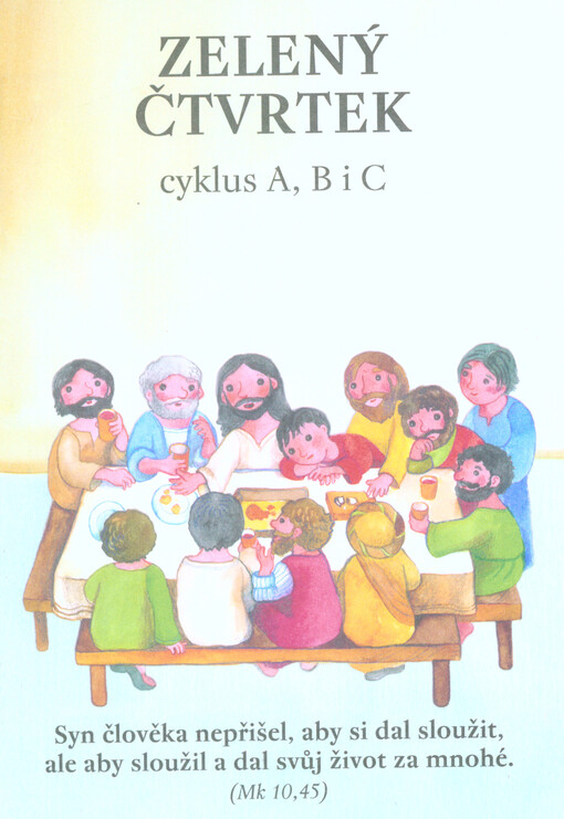 Zelený čtvrtek : cyklus A, B i C