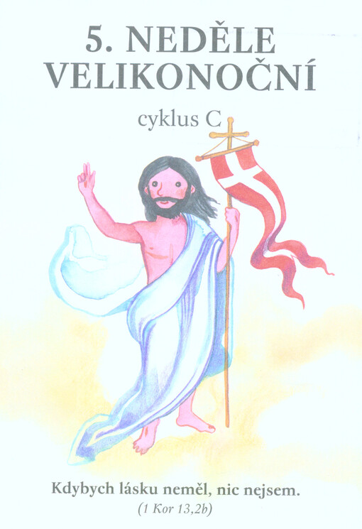 5. neděle velikonoční : cyklus C