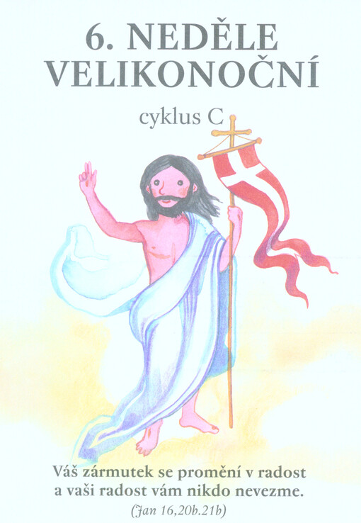 6. neděle velikonoční : cyklus C
