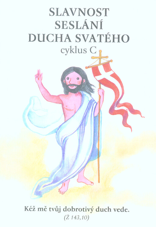 Slavnost Seslání Ducha svatého : cyklus C