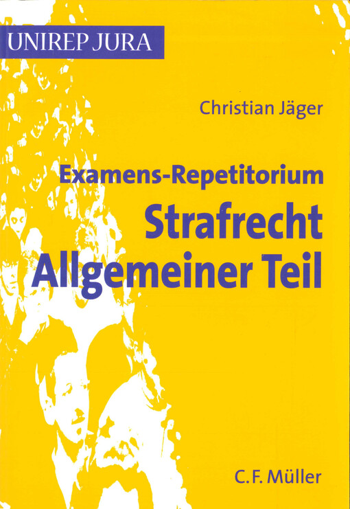 Examens-Repetitorium Strafrecht Allgemeiner Teil