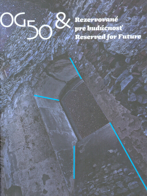 OG 50 & Rezervované pre budúcnosť =OG 50 & Reserved for future