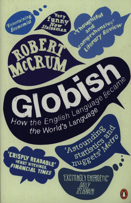 Globish : how the English language became the world's language