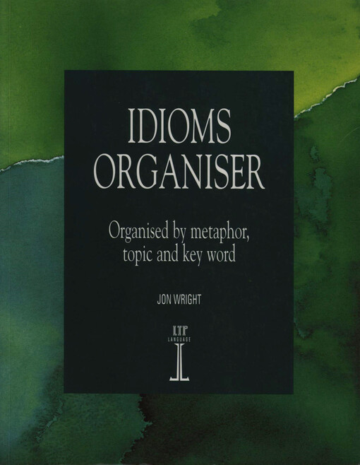 IDIOMS ORGANISER - Wright. J