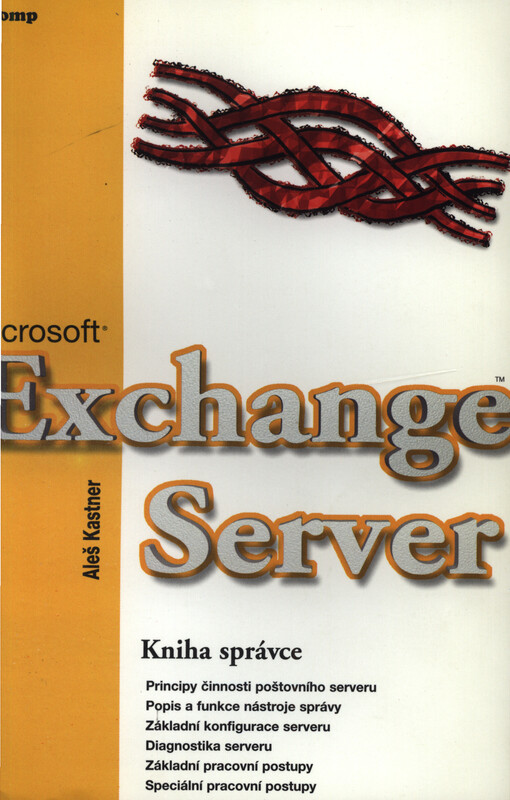 Microsoft Exchange Server : kniha správce