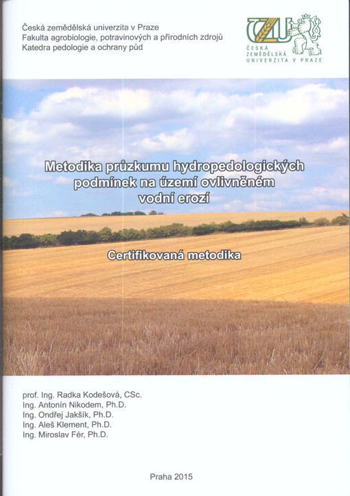 Metodika průzkumu hydropedologických podmínek na území ovlivněném vodní erozí : certifikovaná metodika