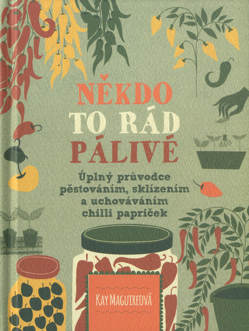 Někdo to rád pálivé