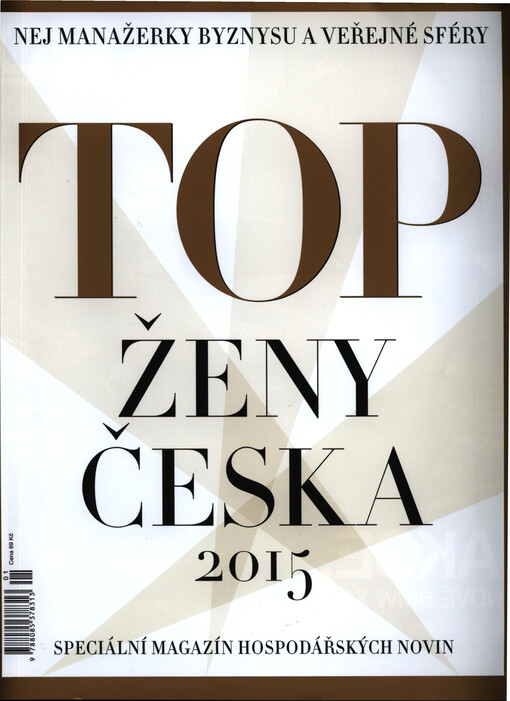 Top ženy Česka 2015 : nej manažerky byznysu a veřejné sféry
