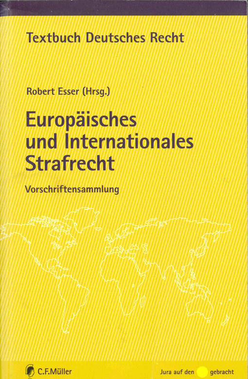 Europäisches und Internationales Strafrecht : Stand: 31.5.2009