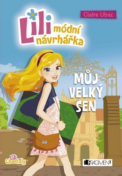 Lili módní návrhářka - Můj velký sen