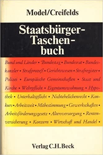 Staatsbürger-Taschenbuch : alles Wissenswerte über Staat, Verwaltung, Recht und Wirtschaft mit zahlreichen Schaubildern