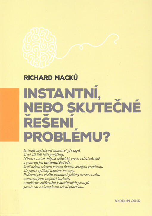 Instantní, nebo skutečné řešení problému?