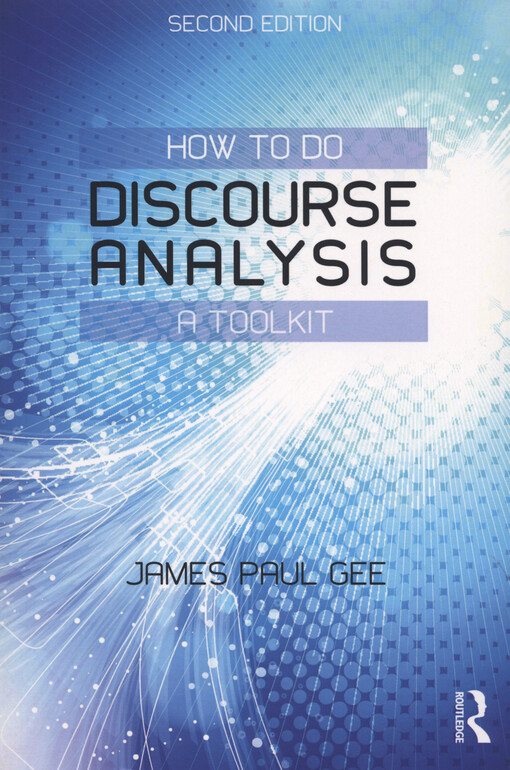 How to do discourse analysis :a toolkit