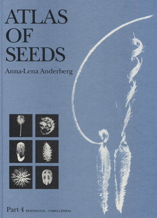 Atlas of seeds and small fruits of Northwest-European plant species (Sweden, Norway, Denmark, East Fennoscandia, and Iceland) : with morphological descriptions. Part 4, Resedaceae - Umbellifereae