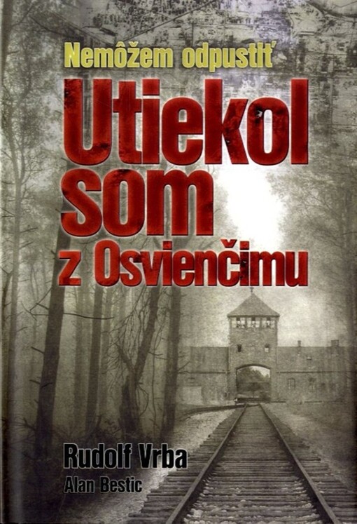 E-kniha: Utiekol som z Osvienčimu - Nemôžem odpustiť