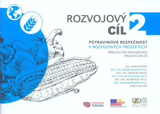 Rozvojový cíl. 2, Potravinová bezpečnost v rozvojových projektech : příručka pro implementaci projektů ZRS ČR