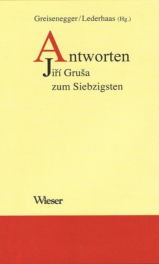 Antworten : Jiri Gruša zum 70. Geburtstag